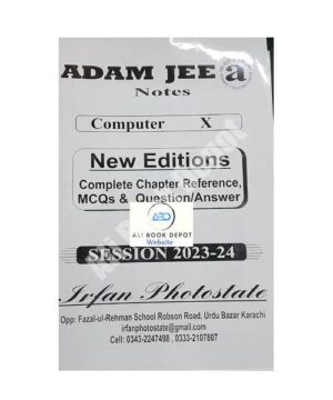 Computer - Notes Adamjee - Class 10