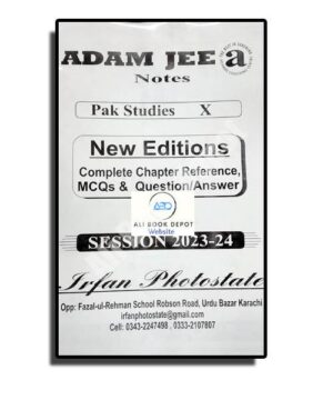 Pakistan Studies - Notes Adamjee - Class 10