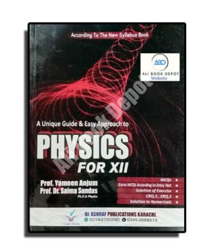 Physics - Dr Ashraf Publication - XII Science - Class 12