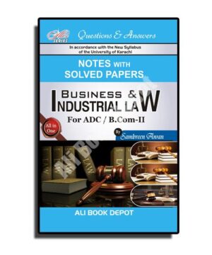 Solved & Notes of Business & Industrial Law - A.D.C II / B.Com II