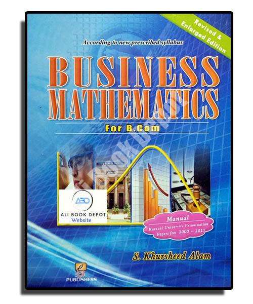 Business Mathematics - Khursheed Alam - B.Com I