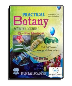 Botany - Practical Journal - Dr. Asif Hassan & Dr. Faheem Ahmed - First Year - 11 Science