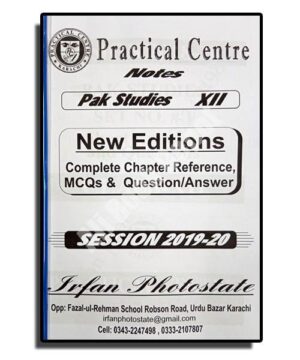 Pakistan Studies - Notes Practical Centre - XII