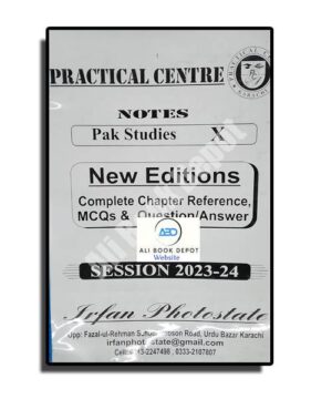 Pakistan Studies- Notes Practical Center - Class 10
