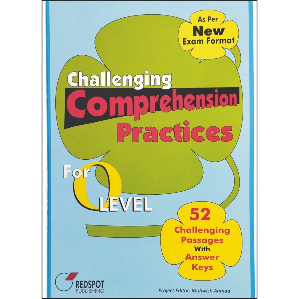 Challenging Comprehension Practices - O Level