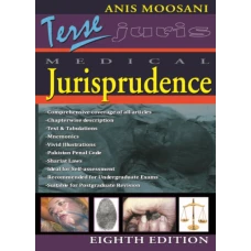 Terse Medical Jurisprudence 8th edition by Anis Moosani