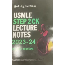 Kaplan USMLE Step 2 CK Lecture Notes Internal Medicine 2023-2024