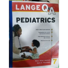 LANGE Q and A PEDIATRICS 7th EDITION By Sara Viessman