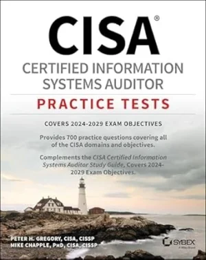 CISA Certified Information Systems Auditor Practice Tests 2025