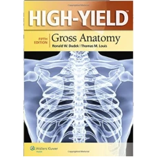 High Yield Gross Anatomy 5th edition