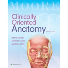 Clinically Oriented Anatomy 8th edition By Keith L Moore