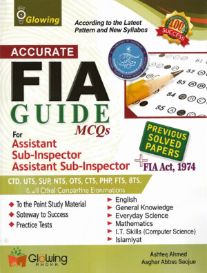 Accurate FIA Guide MCQs For Sub-Inspector, Assistant – Glowing