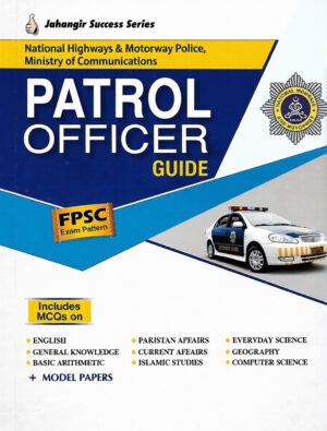 FPSC PATROL OFFICER Guide National Highway & Motorway Police – Jahangir