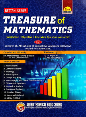 Treasure of Mathematics 2nd Edition by M. Ishfaq Bettani – BETTANI Series