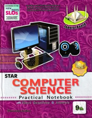 Computer Science Practical Notebook Class 9 Federal Board – Star