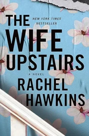 The Wife Upstairs By Rachel Hawkins