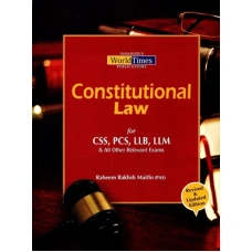 Buy Constitutional Law by Jahangir World Times. A comprehensive guide for CSS, law students, and competitive exams covering key constitutional concepts.