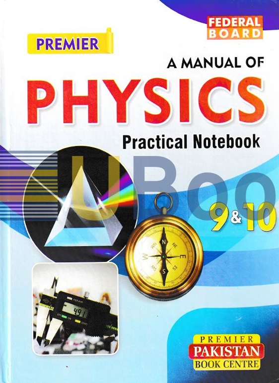 Physics Practical Notebook Class 9-10 Federal Board – Premier