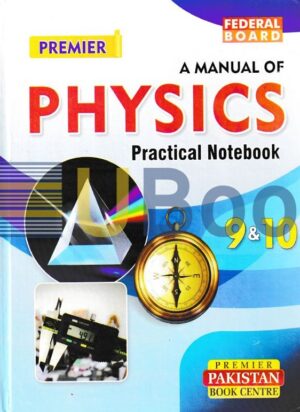 Physics Practical Notebook Class 9-10 Federal Board – Premier