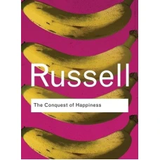 Conquest of Happiness - Russell